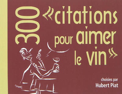 300 Citations Pour Aimer Le Vin Archambault