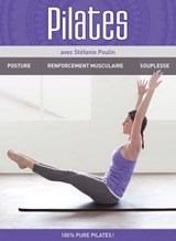 Pilates avec Stéfanie Poulin : Postures, renforcement musculaire et souplesse