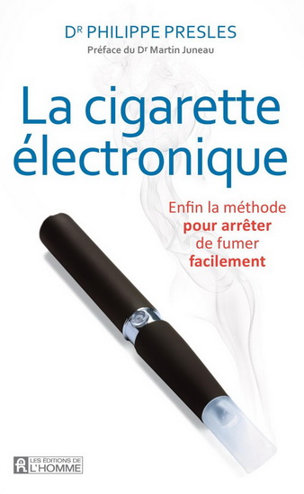 Cigarette lectronique : enfin la mthode pour arrter de fumer  facilement(La) | Archambault