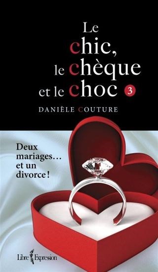 Chic, le chèque et le choc(Le) Deux et un divorce