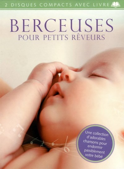 Berceuses Pour Petits Reveurs 2 Cd Archambault