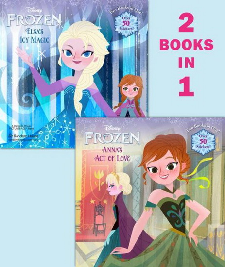 Frozen: Anna's act of love/Elsa's icy magic: 2 books in 1