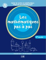 Mathématiques pas à pas, 1re année(Les)