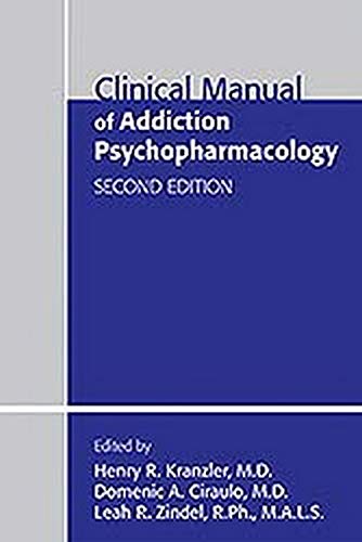 Clinical manual of addiction psychopharmacology 2nd ed.