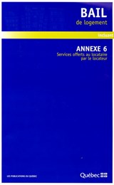 Bail de logement incluant l'annexe 6 : services offerts au locataire par le locateur