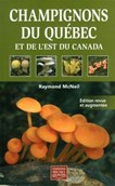 ROGER PHILLIPS - Les Champignons du Québec N. éd. - Flore et minéraux -  LIVRES -  - Livres + cadeaux + jeux