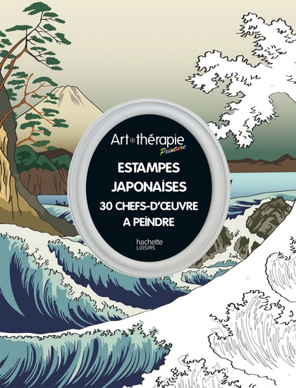 ESTAMPES JAPONAISES 30 CHEFS-D'ŒUVRE Estampes japonaises : 30 chefs-d'oeuvre à peindre | Archambault