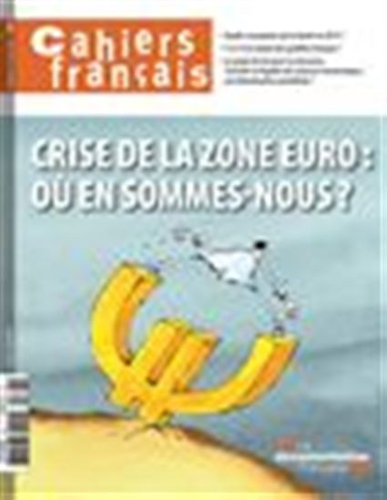 Cahiers français Crise de la zone euro où en sommesnous ? n°387