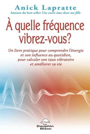 A Quelle Frequence Vibrez Vous Archambault