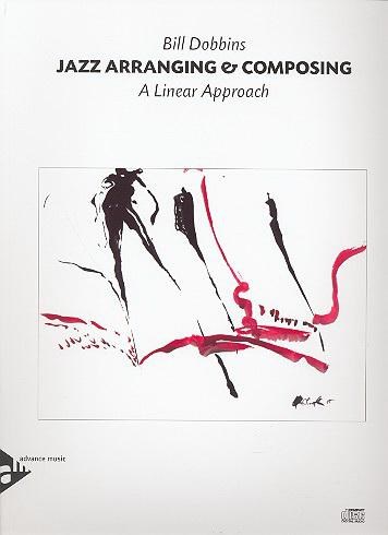 Jazz arranging & composing - a linear approach + cd