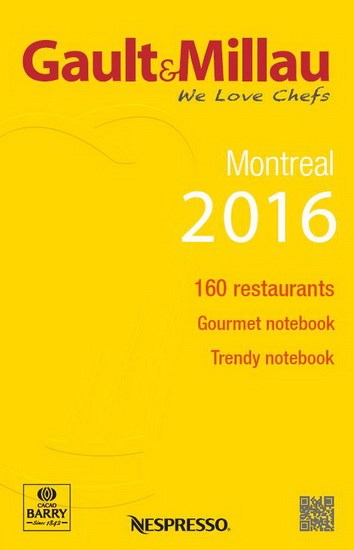 Gault & Millau : l'expert gourmand Montral 2016 : 160 restaurants,  trendbook, gourmet notes | Archambault