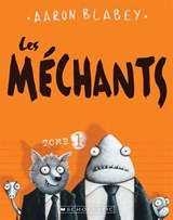 Méchants(Les) #01