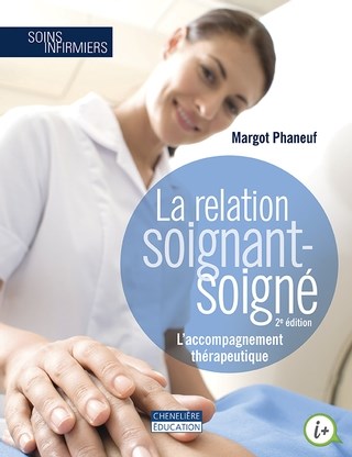 Relation Soignant Soigne L Accompagnement Therapeutique La 2e Ed Archambault