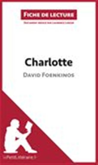 Charlotte de David Foenkinos (Fiche de lecture)