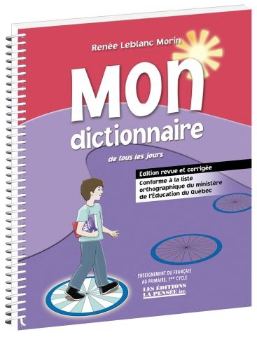 Mon dictionnaire de tous les jours : 1er cycle du primaire N. éd
