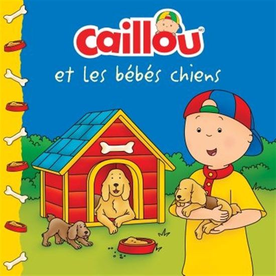 Caillou Et Les Bebes Chiens Archambault