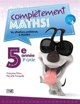 Complètement maths ! 5ème année