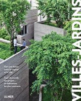 Villes-jardins : vers une fusion entre le végétal et la ville