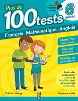 100 tests pour se préparer et réussir, 6e année, 3e éd.