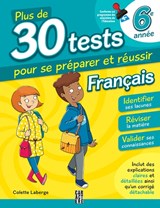 Plus de 30 tests 6e année français 3e éd.