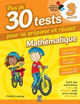 Plus de 30 tests 3e année mathématique 3e éd.