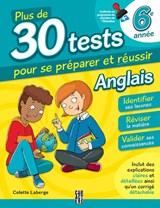 Plus de 30 tests 6e année anglais 3e éd.
