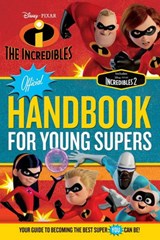 The Incredibles Official Handbook for Young Supers