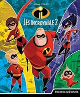 Incroyables 2 : cherche et trouve(Les)