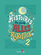 Histoires du soir pour filles rebelles #02