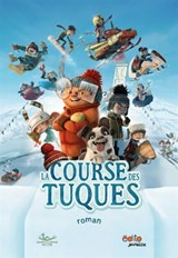 Course des tuques : le roman(La)
