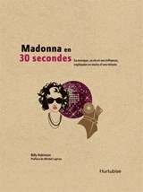 Madonna en 30 secondes 
