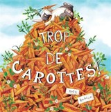 Trop de carottes ! 