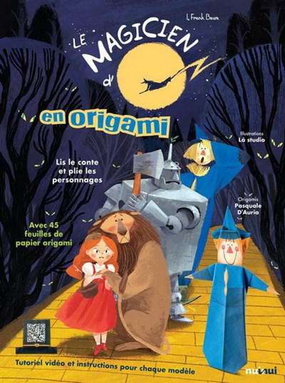 Magicien D Oz Et Les Personnages En Origami Le Archambault