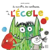 Monstre des couleurs va à l'école(Le)