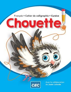 Chouette ! : français : cahier de calligraphie : cursif
