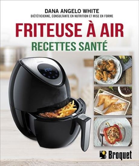 Le meilleur livre de recettes pour friteuse à air: Les meilleures recettes  de friture à l'air, des repas rapides prêts en 25 minutes ou moins pour