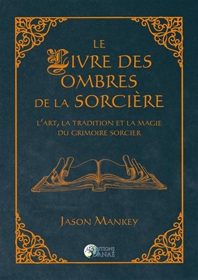 Mon grimoire de sorcière intuitive: Rituels, recettes et sabbats d'une  année ensorcelée: 9782384100262: unknown author: Books 