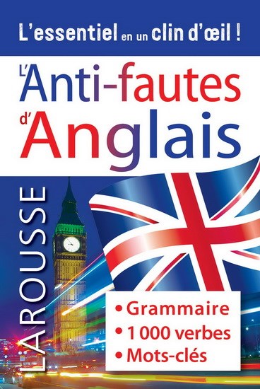 Anti Fautes D Anglais Grammaire Mots Cles 1000 Verbes Avec Leur Construction N Ed Archambault