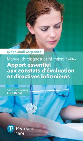 Manuel de diagnostics infirmiers : apport essentiel aux constats  d'évaluation et directives infirmières 6e éd.