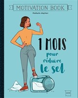 1 mois pour réduire le sel 