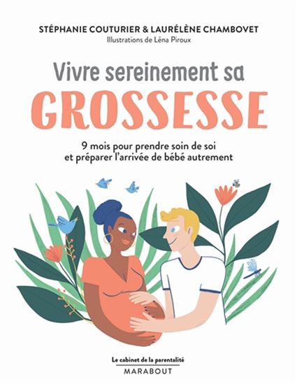 Vivre Sereinement Sa Grossesse 9 Mois Pour Prendre Soin De Soi Et Preparer L Arrivee De Bebe Autrement Archambault