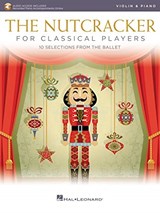 The Nutcracker For Classical Players (Violon & Piano) + Audio Online