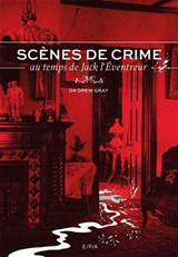 Scènes de crime au temps de Jack l'Éventreur