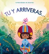 Tu y arriveras…