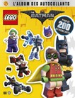 Lego, the batman movie : l'album des autocollants