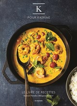 K pour Katrine : le livre de recettes