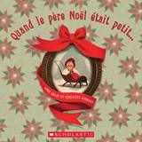 Quand le père Noël était petit...