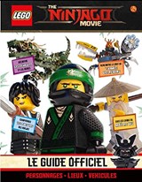 Lego Ninjago movie : le guide officiel : personnages, lieux, véhicules(The)