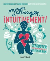 Manger et bouger ... intuitivement !