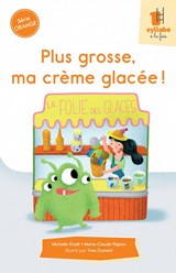 Plus grosse, ma crème glacée !